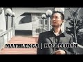 Mathlenga  halleluiah official music