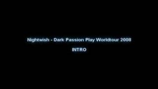 Nightwish - Dark Passion Play Worldtour 2008 Intro