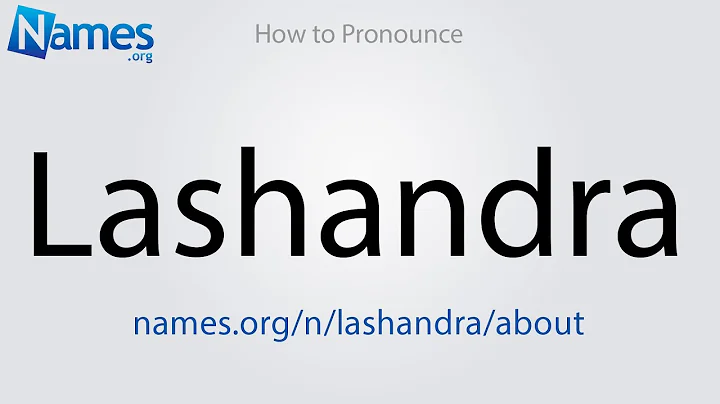 How to Pronounce Lashandra