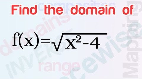 Functions - Finding Domain of sqrt(x²-4)