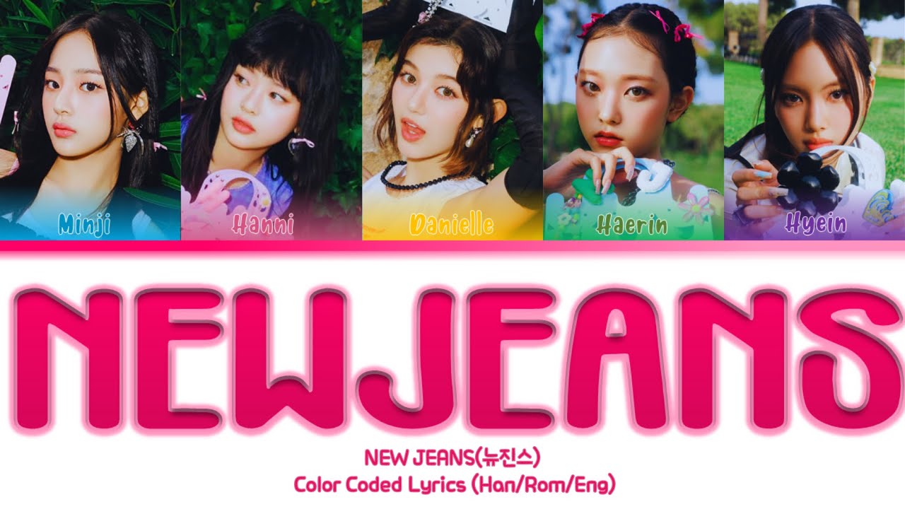 NEWJEANS - NEW JEANS (Color Coded Lyrics) - YouTube