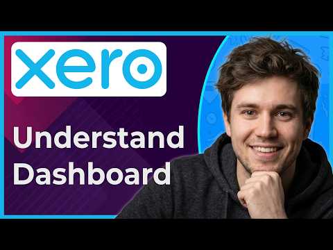 Understand the Xero Dashboard (Step-By-Step) [2026 guide]