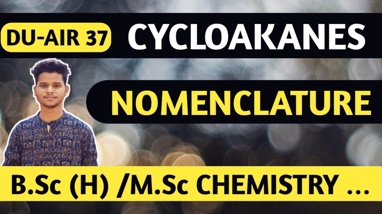 CYCLOALKANE || NOMENCLATURE | EXAMPLE | TYPES || BSC CHEMISTRY - YouTube