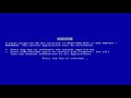 Blue Screen of Death - 1 Hour!