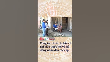 Công tác chuẩn bị bầu cử đại biểu Quốc hội và Hội đồng nhân dân các cấp