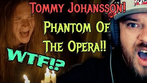 TOMMY SLAYED!!!! PHANTOM OF THE OPERA - Tommy Johansson | REACTION!!