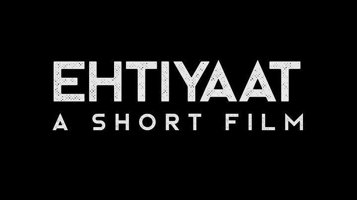 EHTIYAAT - A Short Film by The Signature Studios i...