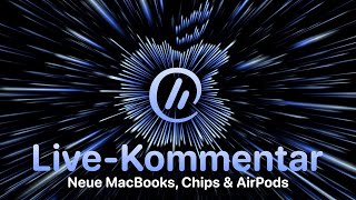 Neue MacBook Pros, M1 MAX & neue AirPods! | LIVE-Kommentar zum Apple-Unleashed-Event