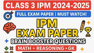 Class-3 IPM Exam Paper 2024-25||Full Exam Paper||Top Questions||‎⁨@homeschoolingwithshruti4201