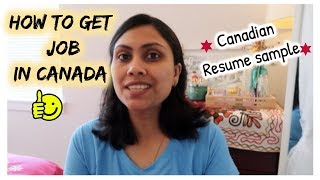 How to get Job in Canada - Canadian standard Resume sample and Important Tips