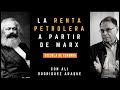 Programa 220 ‐ La renta petrolera a partir de Marx (con Alí Rodríguez Araque)