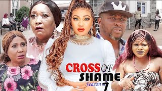 CROSS OF SHAME SEASON 7 (NEW TRENDING MOVIE)-QUEENET HILBERT|ONNY MICHEAL|2021 Latest Nigerian Movie