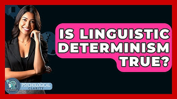Is Linguistic Determinism True? - Philosophy Beyond