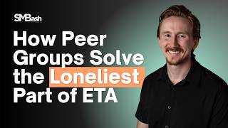 Why Every ETA Operator Needs a Peer Group After Closing | Rand Larsen & Chris Munn | SMBash 2024