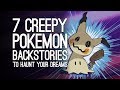 7 Creepiest Pokemon Backstories That Will Fuel Your Nightmares Forever, Sorry