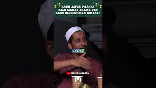 HABIB JAFAR DITANYA KALO KIAMAT AGAMA DAN SAINS BERBENTURAN GIMANA ? RISYAD AND SON