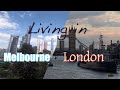 Living in Melbourne v London (detailed comparison)