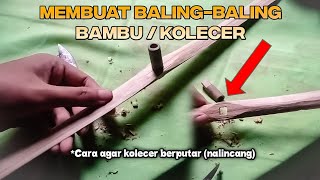 Download Lagu MEMBUAT BALING-BALING BAMBU / KOLECER - kolecer sunda MP3