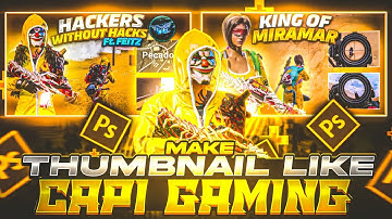 How to Make 🔥Thumbnail Like⭐ @capigaming | Pubg Montage Thumbnail | XGen • snake