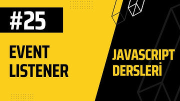 25-JAVASCRIPT Dersleri, Event Listener Kullanımı