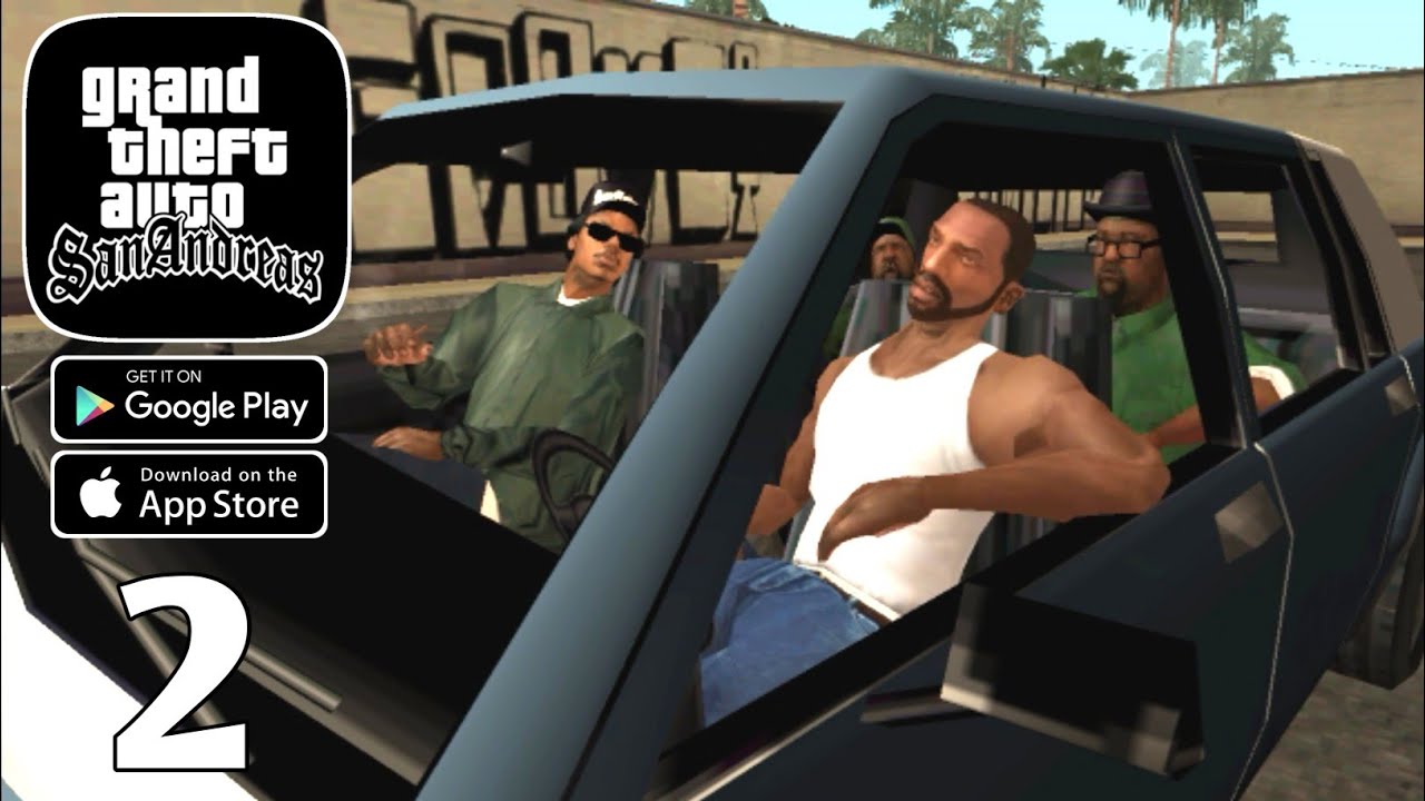 Grand Theft Auto : San Andreas Gameplay Walkthrough Part 2 (Android,IOS ...