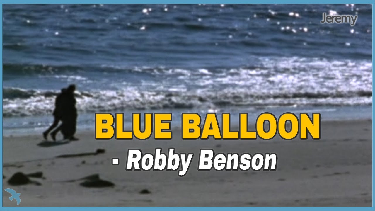 Robby Benson   Blue Balloon The Hourglass Song 1973