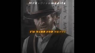 "I'M HERE FOR MONEY"Edit/ Arthur Morgan edit🔥 Rdr 2 Edit#rdr2#rdr#arthurmorgan#shorts