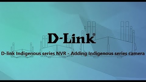 D-Link Indigenous series camera added to Indigenous series NVR
