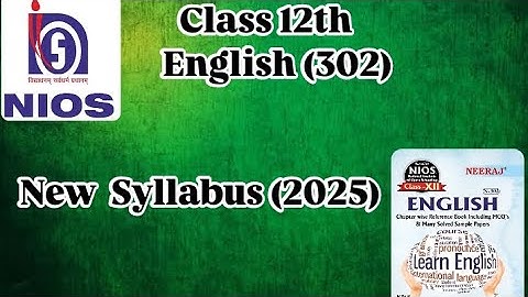NIOS CLASS 12TH ENGLISH (302) New Syllabus (2025) || Latest Syllabus For On demand exam 👍🏼
