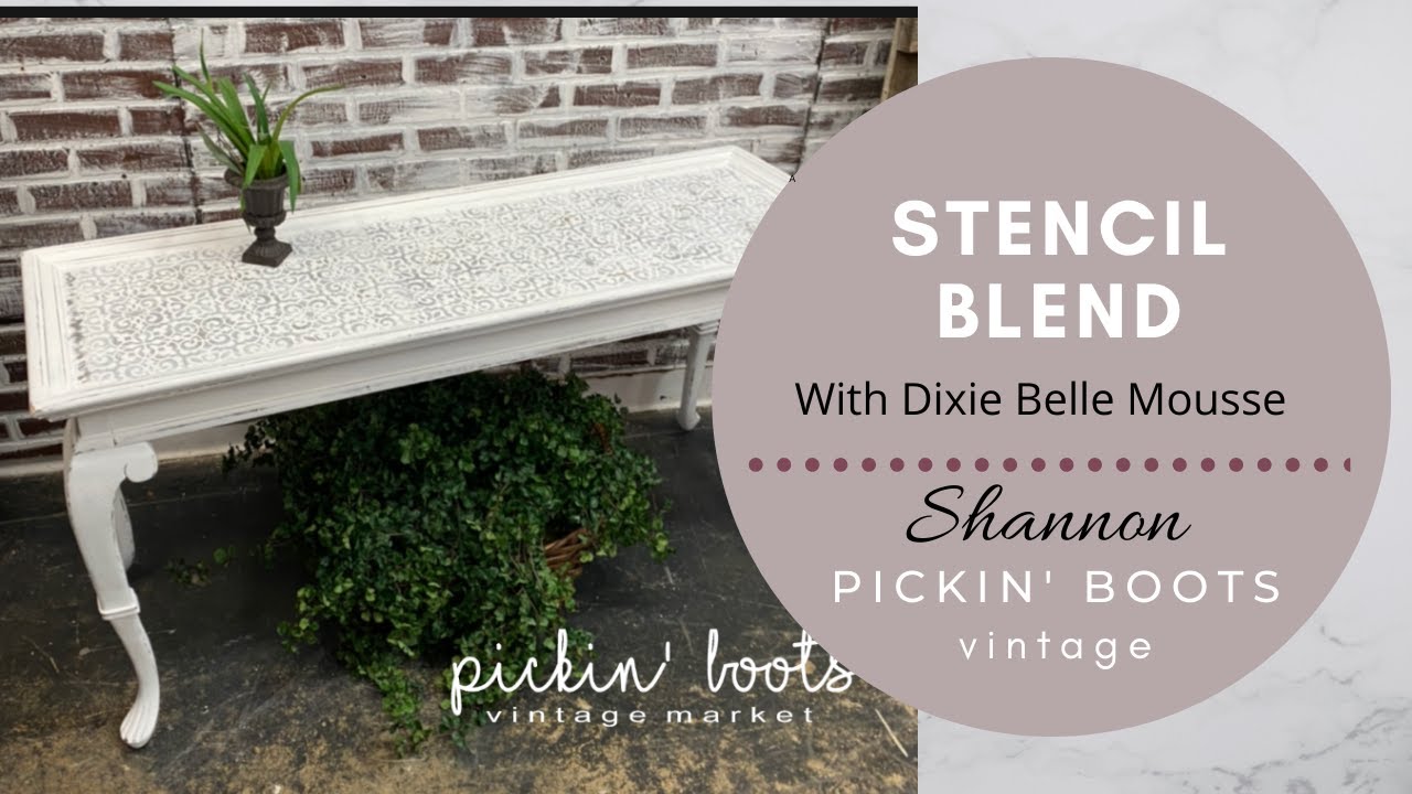 Stencil with Dixie Belle Mousse