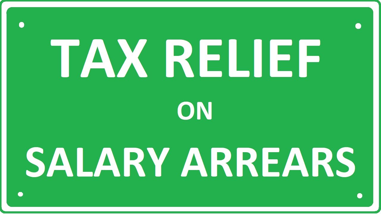 tax-relief-for-salary-arrears-youtube