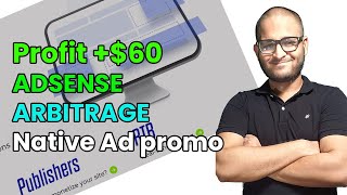 $60 Profit Adsense Arbitrage with Native Ad network