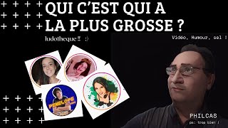 Qui c’est qui a la plus grosse ?