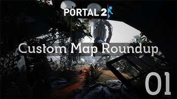 Portal 2 Custom Map Roundup 05/05/2013