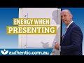 Energy When Presenting To Keep Your Audience Engaged