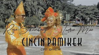 CINCIN PAMIKEK  -  Indrie Mae Feat Rajo Sikumbang 