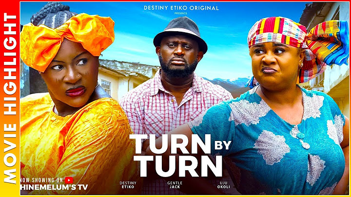 TURN BY TURN | A MUST-WATCH TRENDING NOLLYWOOD NIGERIAN MOVIE HIGHLIGHTS 2025