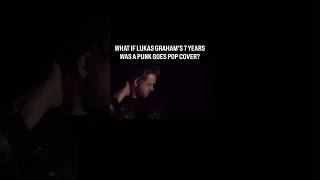 What if Lukas Graham’s 7 Years was a Punk Goes Pop Cover? #punkgoespop #rockcover #lukasgraham