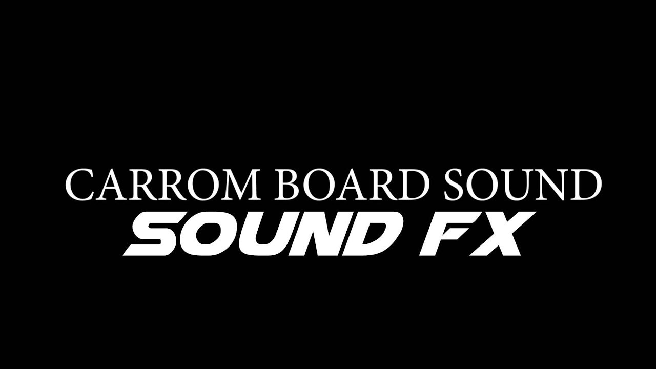 Carrom Board Sound Effect Carrom Coin Strike Sound FX HD Sound