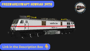 FREEWARE!!! Howrah WAP7 39170 loco for MSTS/OpenRails