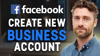How to Create a New Business Account on Facebook (2026) | Full Guide ✅ screenshot 4