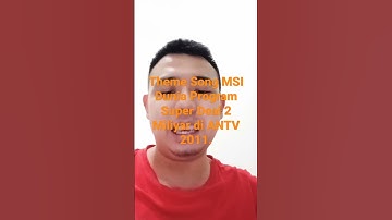 Thumbnail of Theme song MSI Dunia dan acara kuis super deal 2 miliyar ANTV 2011 paling gila.