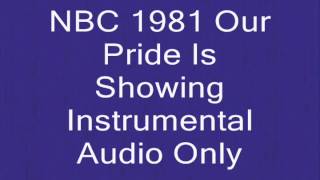 NBC 1981 Our Pride Is Showing Instrumental Audio Only