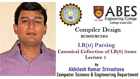 LR(0) Parsing: Canonical Collection of LR(0) items (Lecture 1)