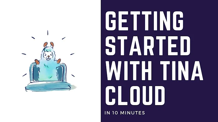 Getting Started with Tina Cloud in under 10 Minutes