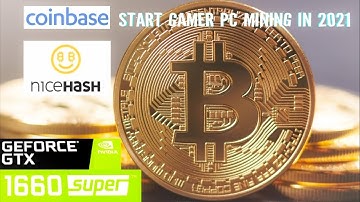 GTX 1660 SUPER PC Crypto Mining With Nicehash (Coinbase)
