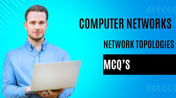 02. Network Topologies MCQ