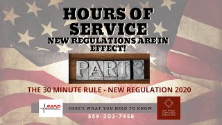 The 30 Minute HOS Break   part 3  New Regulations 2020
