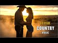 Classic Country Music Playlist | Slow Country Songs from Nashville