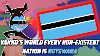 Yakko's World But Every Nation That Does Not Exist Is Botswana